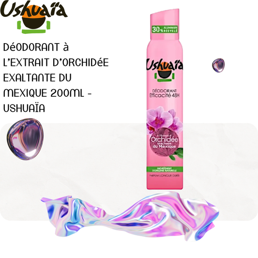 Déodorant à l’extrait d’orchidée exaltante du Mexique 200ml - USHUAÏA